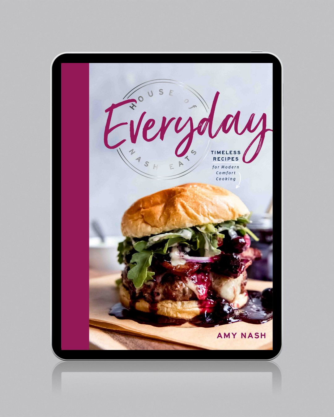 House of Nash Eats Everyday (Digital eBook)